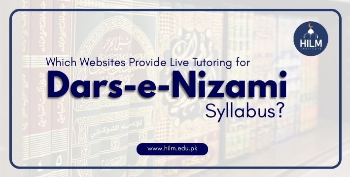 Which Websites Provide Live Tutoring for Dars-e-Nizami Syllabus?