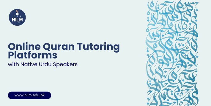Affordable Online Quran Tutoring Platforms with Native Urdu Speakers