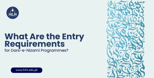 Dars-e-Nizami Entry Requirements in Pakistan | 2026 Guide