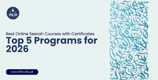 5 Best Online Seerah Courses with Certificates in Pakistan