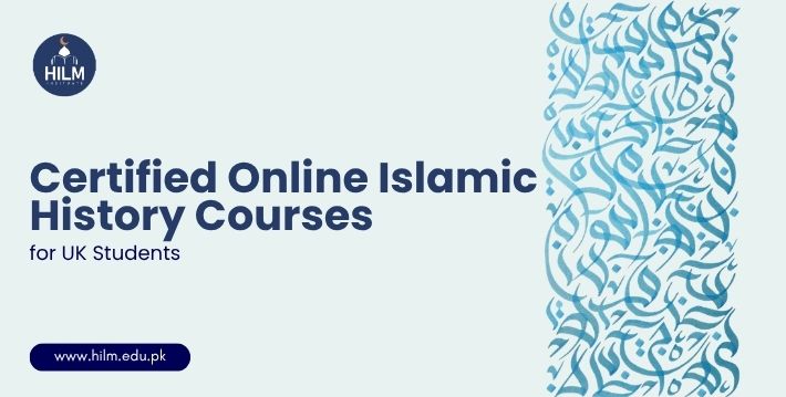 Certified Online Islamic History Courses UK | Top 5 List