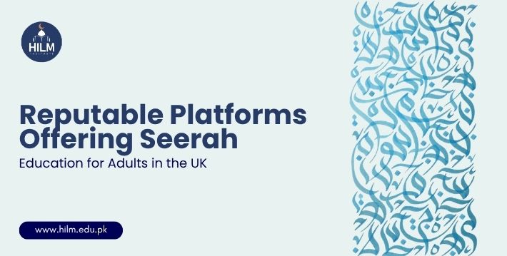Top 5 Platforms for Online Seerah Education in the UK